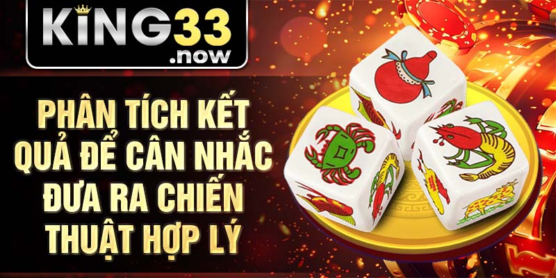 Phân tích kết quả để cân nhắc đưa ra chiến thuật hợp lý